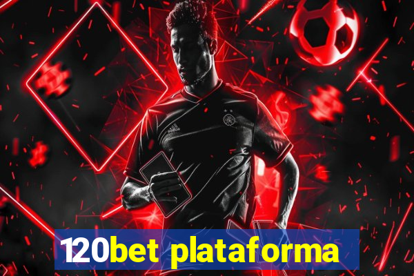 120bet plataforma